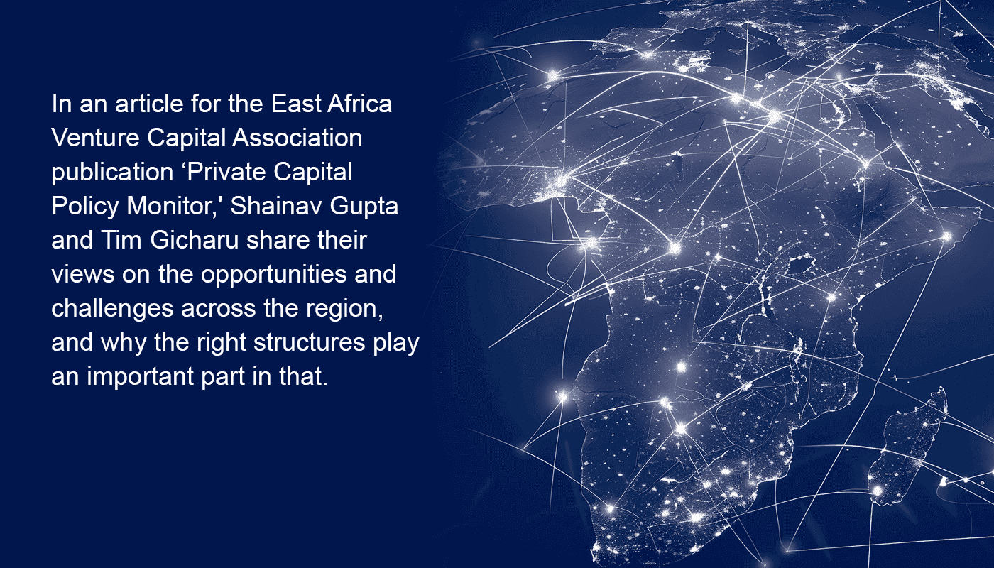 Unlocking Investment in East Africa: Tailored Structuring Strategies for Private Capital